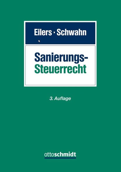 Sanierungssteuerrecht, Stephan Eilers ; Alexander Schwahn - Gebonden - 9783504250928