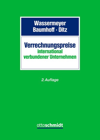 Verrechnungspreise international verbundener Unternehmen, Franz Wassermeyer ;  Hubertus Baumhoff ;  Xaver Ditz - Gebonden - 9783504260477