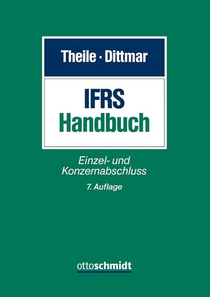 IFRS-Handbuch, Carsten Theile ; Peter Dittmar - Gebonden - 9783504350161