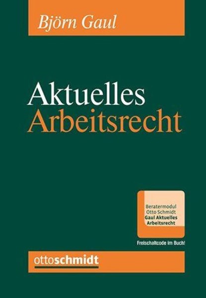 Aktuelles Arbeitsrecht, Band 2/2025, Björn Gaul - Paperback - 9783504427191