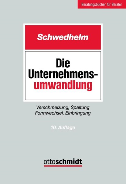 Die Unternehmensumwandlung, Schwedhelm - Paperback - 9783504623258