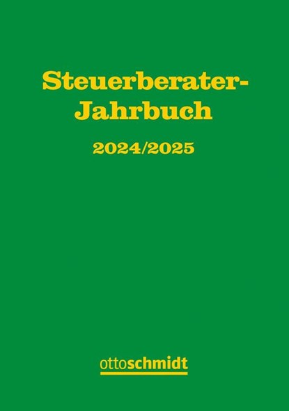 Steuerberater-Jahrbuch 2024/2025, Fachinstitut der Steuerberater Köln - Gebonden - 9783504626716
