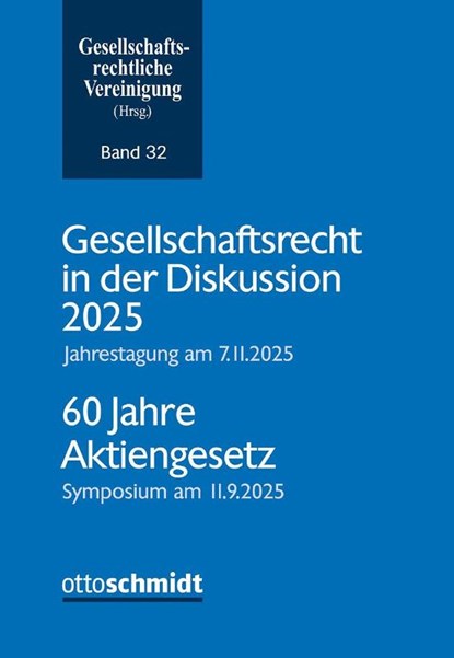 Gesellschaftsrecht in der Diskussion 2025, Gesellschaftsrechtliche Vereinigung - Paperback - 9783504627324
