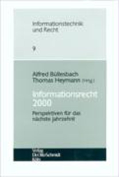Informationsrecht 2000, BÜLLESBACH,  Alfred ; Heymann, Thomas - Paperback - 9783504670085