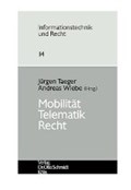 Mobilität-Telematik-Recht | Taeger, Jürgen ; Wiebe, Andreas | 