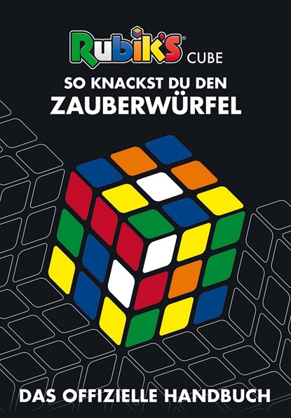 Rubik's Cube - So knackst du den Zauberwürfel, Rubix - Gebonden - 9783505141249