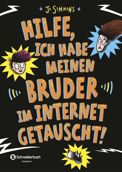 Hilfe, ich habe meinen Bruder im Internet getauscht!, Jo Simmons - Gebonden - 9783505142932