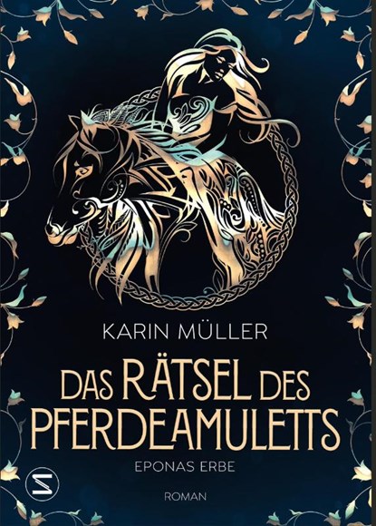 Das Rätsel des Pferdeamuletts - Eponas Erbe, Karin Müller - Paperback - 9783505144158