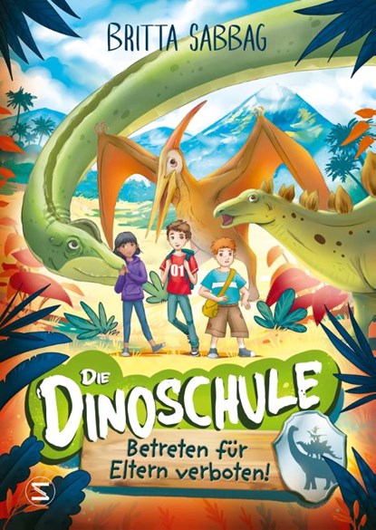 Die Dinoschule - Betreten für Eltern verboten! (Band 1), Britta Sabbag - Gebonden - 9783505150289