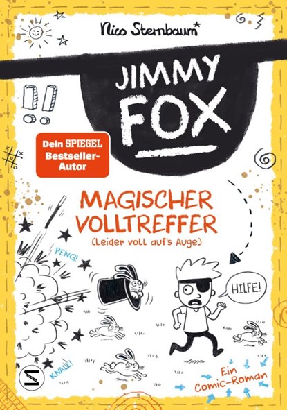Jimmy Fox. Magischer Volltreffer (leider voll auf's Auge) - Ein Comic-Roman, Nico Sternbaum - Gebonden - 9783505150432