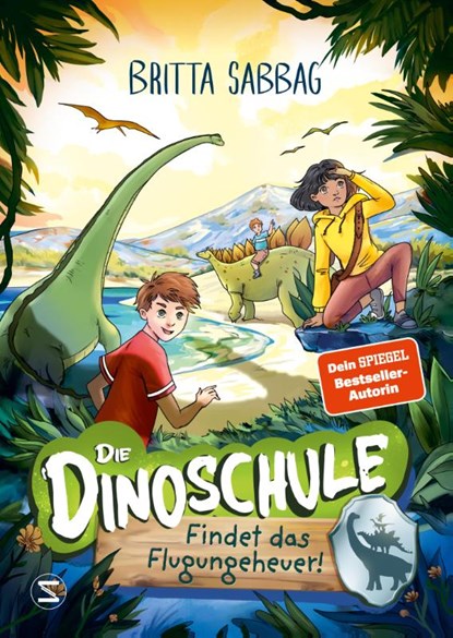 Die Dinoschule - Findet das Flugungeheuer! (Band 3), Britta Sabbag - Gebonden - 9783505150913