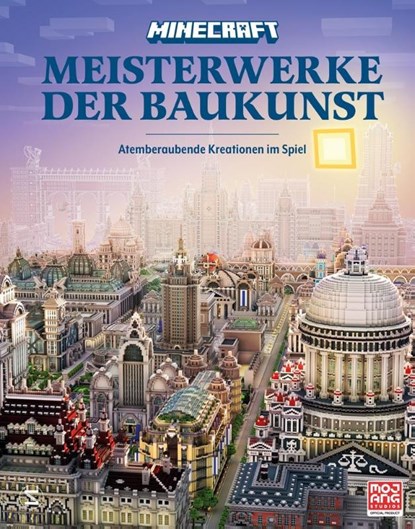 Minecraft Meisterwerke der Baukunst, Matthias Wissnet ; Tom Stone ; Minecraft ; Mojang AB - Gebonden - 9783505151378