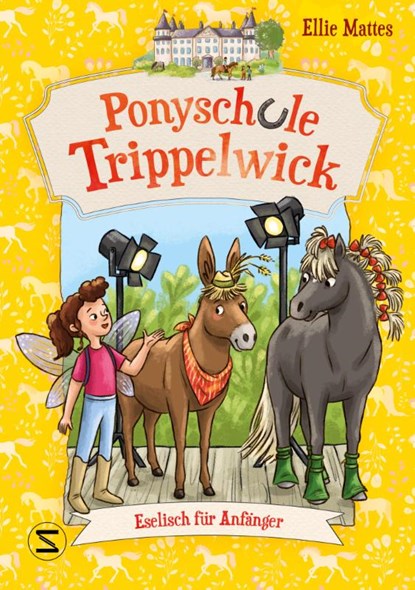 Ponyschule Trippelwick - Eselisch für Anfänger, Ellie Mattes - Paperback - 9783505152078