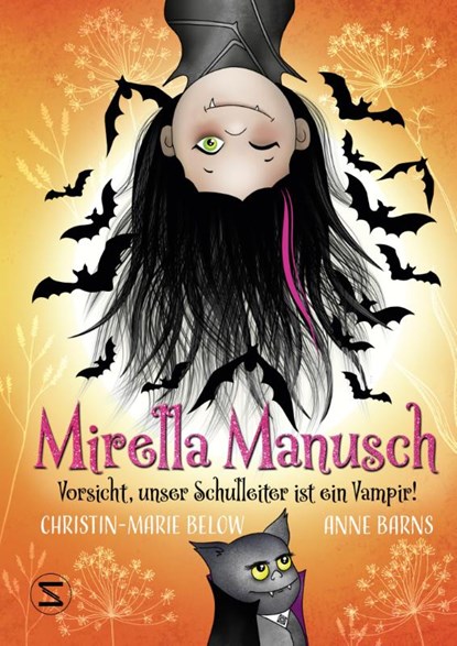 Mirella Manusch - Vorsicht, unser Schulleiter ist ein Vampir!, Anne Barns ; Christin-Marie Below - Gebonden - 9783505152085