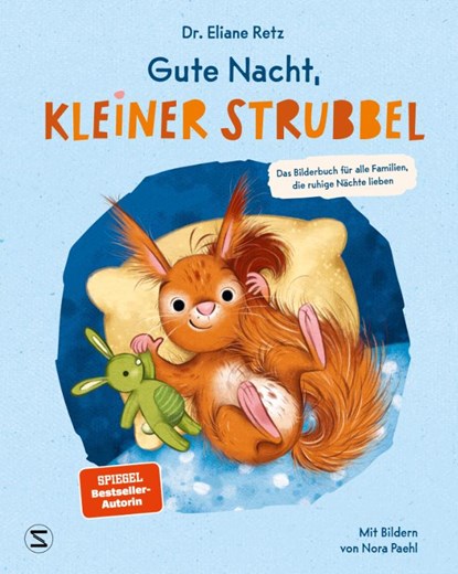 Gute Nacht, kleiner Strubbel - Das Bilderbuch für alle Familien, die ruhige Nächte lieben, Eliane Retz - Gebonden - 9783505152160