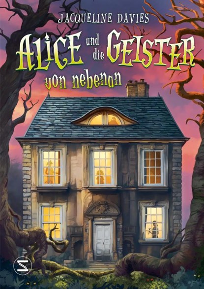Alice und die Geister von nebenan, Jacqueline Davies - Gebonden - 9783505152412