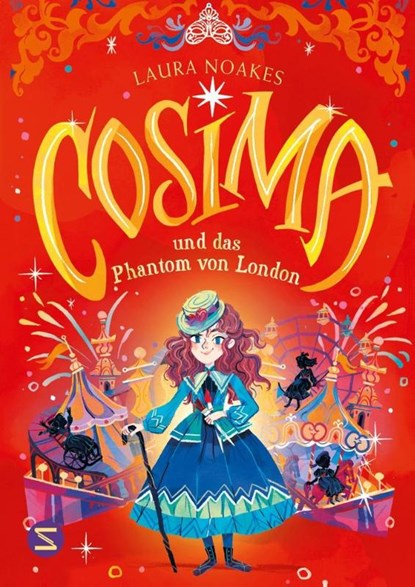 Cosima und das Phantom von London, Laura Noakes - Gebonden - 9783505152535