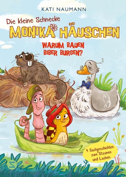 Die kleine Schnecke Monika Häuschen: Warum bauen Biber Burgen?, Kati Naumann - Gebonden - 9783505152658
