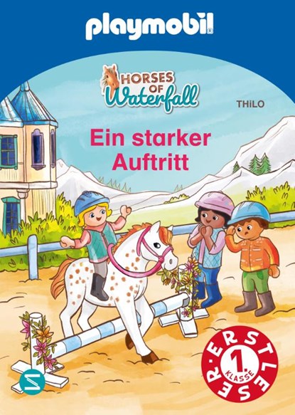 PLAYMOBIL Horses of Waterfall. Ein starker Auftritt, Thilo - Gebonden - 9783505152740