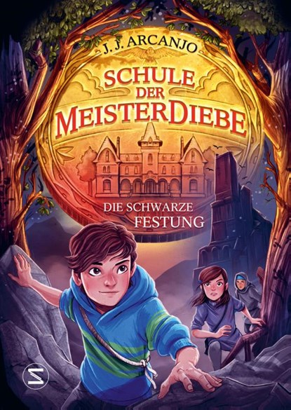 Schule der Meisterdiebe 4: Die schwarze Festung, J. J. Arcanjo - Gebonden - 9783505152849