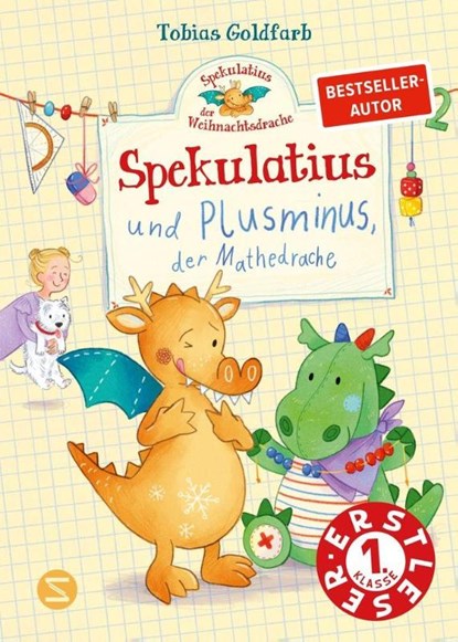 Spekulatius, der Weihnachtsdrache. Spekulatius und Plusminus, der Mathedrache, Tobias Goldfarb - Gebonden - 9783505152894