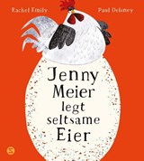 Jenny Meier legt seltsame Eier - Rachel Emily - 9783505153808