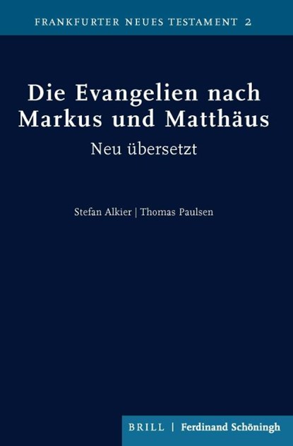 Die Evangelien nach Markus und Matthäus, Stefan Alkier ; Thomas Paulsen - Gebonden - 9783506704351
