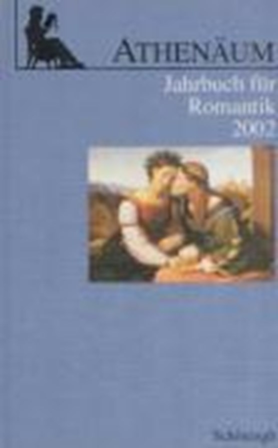 Athenäum. Jahrbuch für Romantik 2002