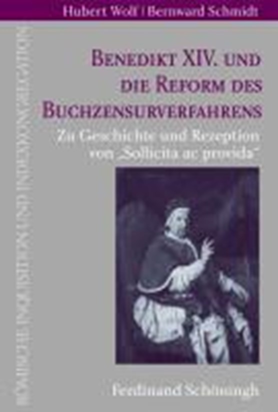 Benedikt XIV. und die Reform des Buchzensurverfahrens