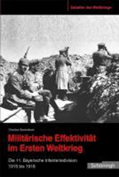 Militärische Effektivität im ersten Weltkrieg, STACHELBECK,  Christian - Gebonden - 9783506769800