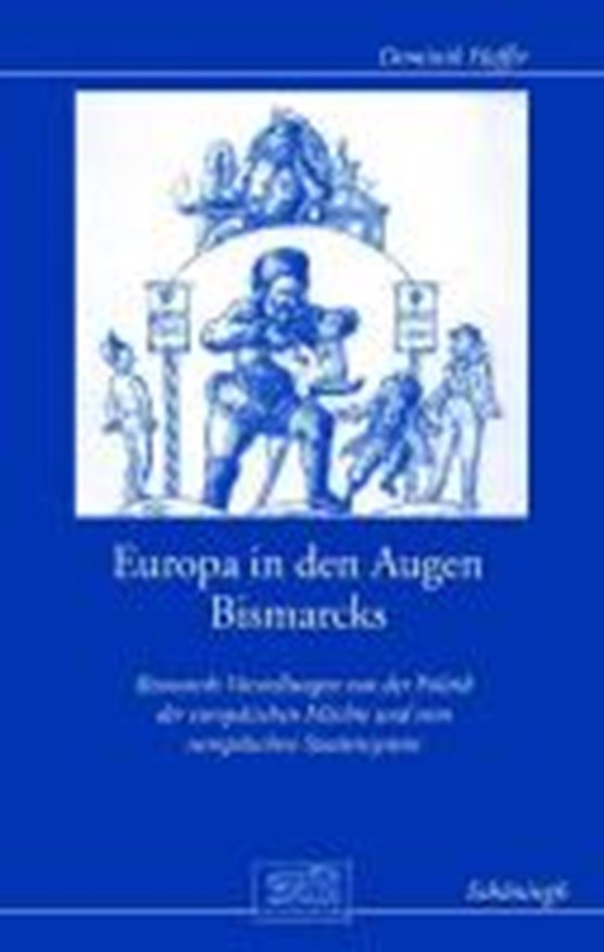 Europa in den Augen Bismarcks