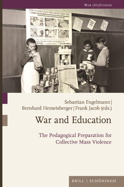 War and Education, Sebastian Engelmann ; Bernhard Hemetsberger ; Frank Jacob - Paperback - 9783506791962