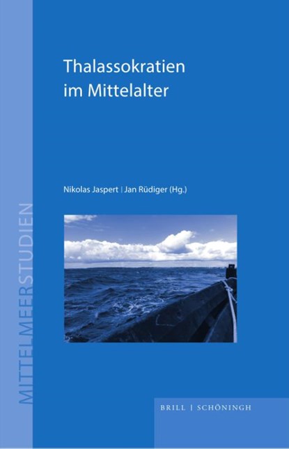 Thalassokratien im Mittelalter, Nikolas Jaspert ; Jan Rüdiger - Gebonden - 9783506792914