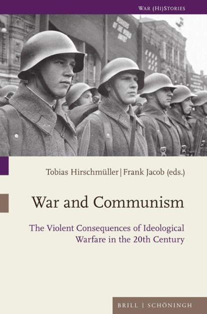 War and Communism, Tobias Hirschmüller ; Frank Jacob - Paperback - 9783506793683