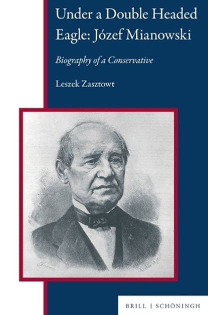 Under a Double Headed Eagle: Józef Mianowski, Leszek Zasztowt - Gebonden - 9783506794727