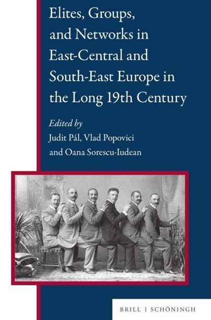Elites, Groups, and Networks in East-Central and South-East Europe in the Long 19th Century, niet bekend - Gebonden - 9783506795212