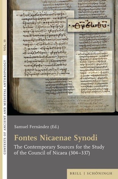 Fontes Nicaenae Synodi: The Contemporary Sources for the Study of the Council of Nicaea (304-337), Samuel Fernández - Gebonden - 9783506796400