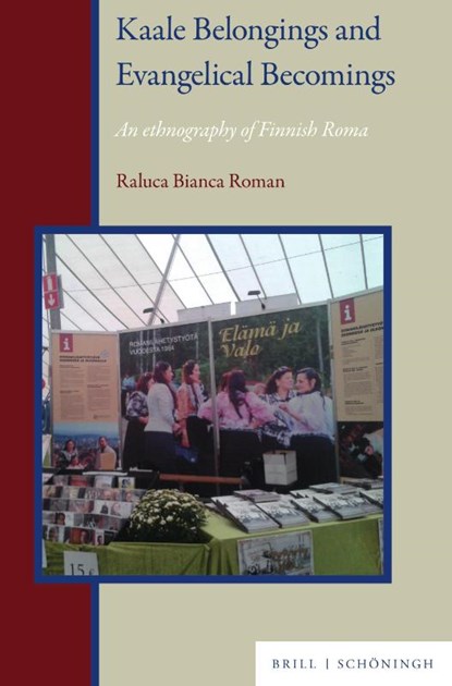 Kaale Belongings and Evangelical Becomings, Raluca Bianca Roman - Gebonden - 9783506797674