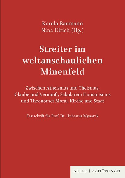 Streiter im weltanschaulichen Minenfeld. Festschrift für Prof. Dr. Hubertus Mynarek, Carola Baumann ;  Nina Ulrich - Paperback - 9783506840066