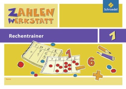 Zahlenwerkstatt - Rechentrainer 1, niet bekend - Paperback - 9783507044913
