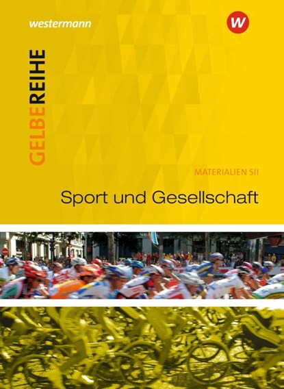 Sport und Gesellschaft. Materialien für den Sekundarbereich II, Hans-Peter Konopka ; Klaus Wichmann - Paperback - 9783507100961