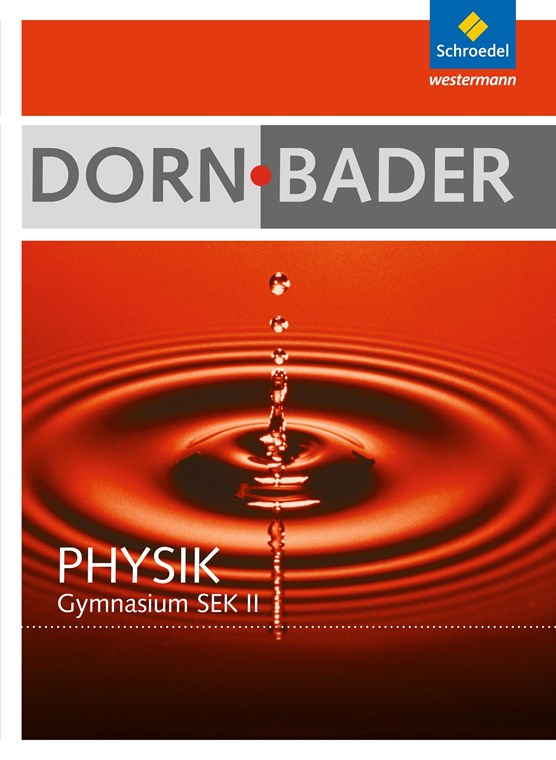 Dorn / Bader Physik. Schülerband mit CD-ROM. Hessen, Nordrhein-Westfalen