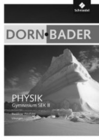 Dorn/Bader Physik SII Lös. Gesamdbd. NRW 2014, niet bekend - Paperback - 9783507112636