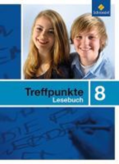Treffpunkte Lesebuch 8. Allgemeine Ausgabe 2007, niet bekend - Gebonden - 9783507424289