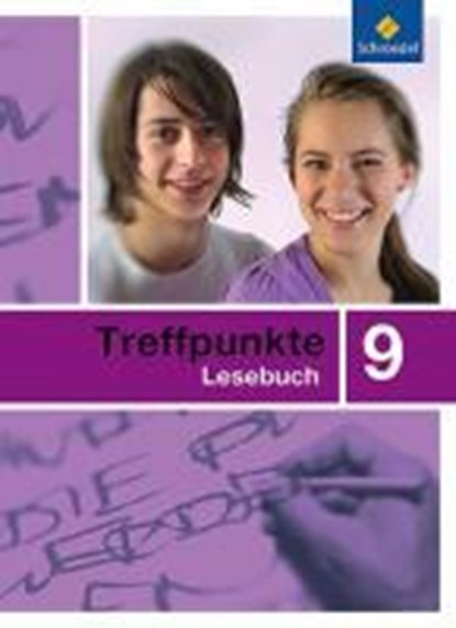 Treffpunkte Lesebuch 9. Allgemeine Ausgabe 2007, niet bekend - Gebonden - 9783507424296