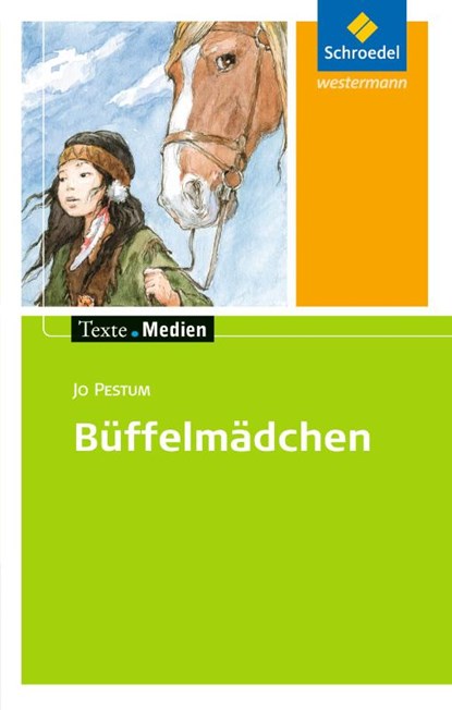 Büffelmädchen. Texte.Medien, Jo Pestum - Paperback - 9783507470187