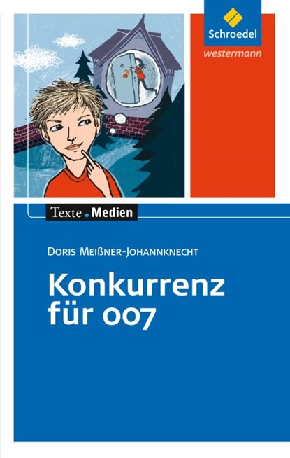 Konkurrenz für 007: Textausgabe mit Materialien, Doris Meißner-Johannknecht - Paperback - 9783507470781