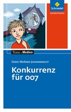 Konkurrenz für 007: Textausgabe mit Materialien | Doris Meißner-Johannknecht | 