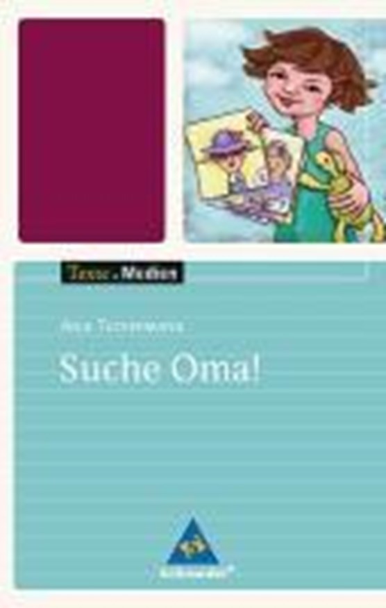 Tuckermann, A: Suche Oma! - Textausgabe mit Materialteil