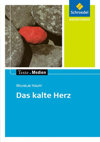 Das kalte Herz. Texte.Medien, Wilhelm Hauff ;  Barbara Stamer - Paperback - 9783507474314